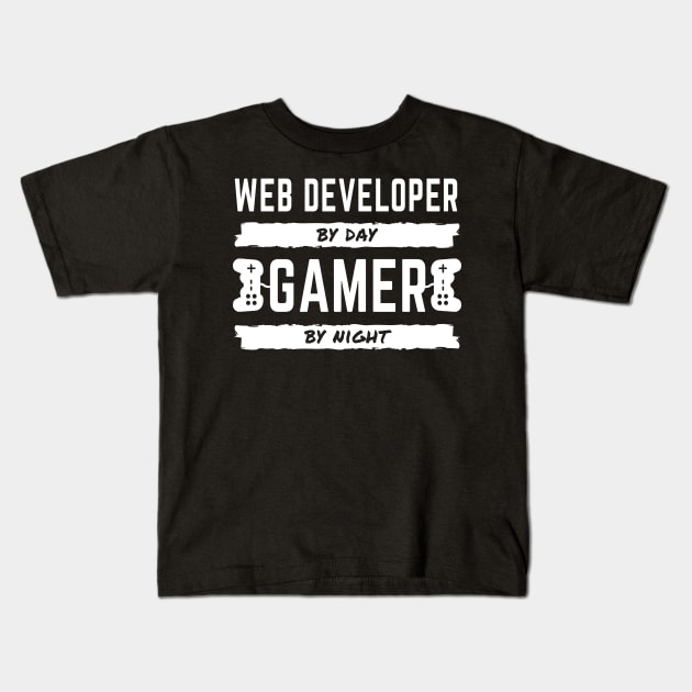 Web Developer By Day - Gamer By Night Kids T-Shirt by MrDrajan